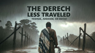 The Derech Less Traveled: Yeshua, Judaism, or Both?