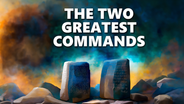 The Two Great Commandments