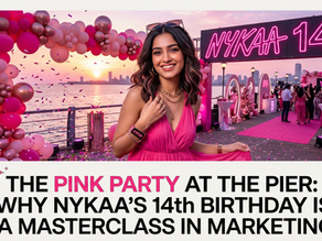 The Pink Party at the Pier: Why Nykaa’s 14th Birthday is a Masterclass in Marketing