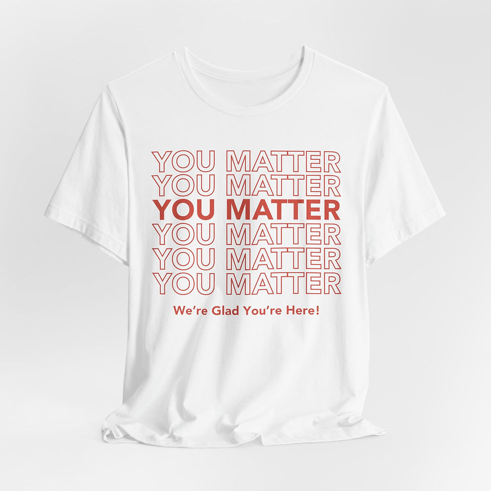 Thumbnail: "You Matter" Unisex Jersey Short Sleeve Tee