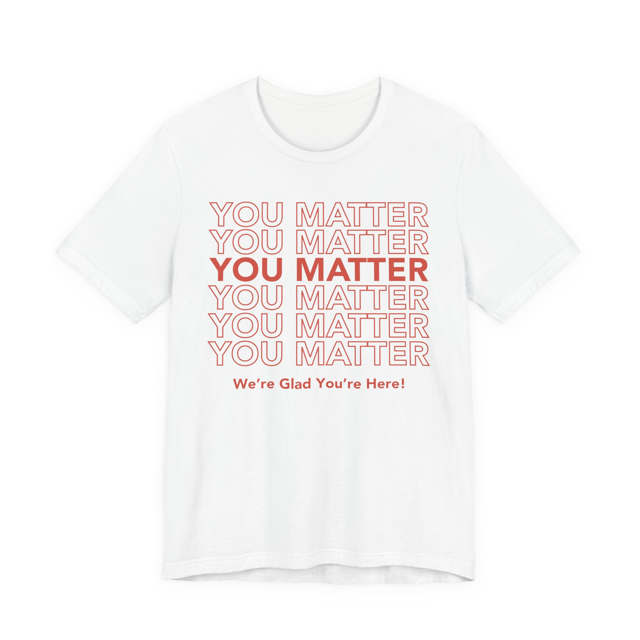 "You Matter" Unisex Jersey Short Sleeve Tee
