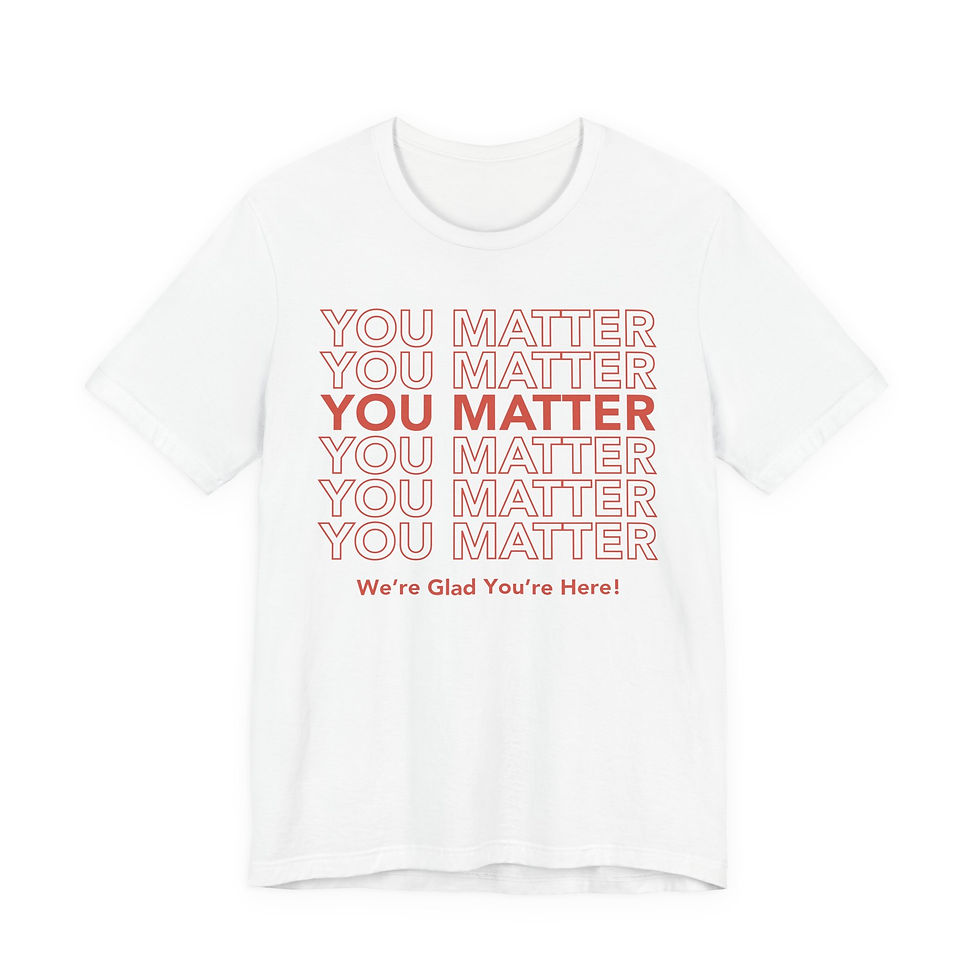 Thumbnail: "You Matter" Unisex Jersey Short Sleeve Tee