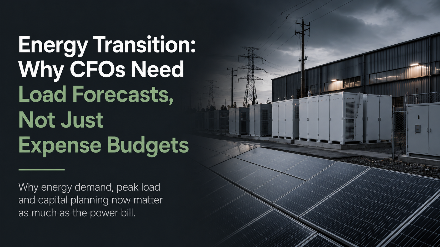 Cover image for Energy Transition: Why CFOs Need Load Forecasts, Not Just Expense Budgets