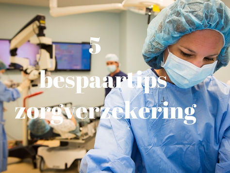 5 bespaartips zorgverzekering