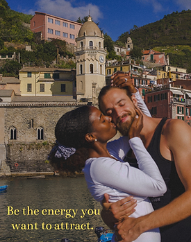 Be the energy you want to attract.