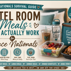 Hotel Room Meals for Dance Nationals: Easy Food Ideas for Busy Dance Families