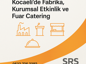 Kocaeli Catering Hizmeti Fabrika, Kurumsal Etkinlik ve Fuar
