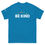 Thumbnail: Be Kind - Unisex Classic Tee - Dark Colors