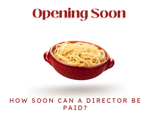 New Companies - How Soon Can A Director Be Paid?