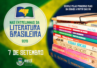 DESFILE DE 7 DE SETEMBRO: NAS ENTRELINHAS DA LITERATURA.