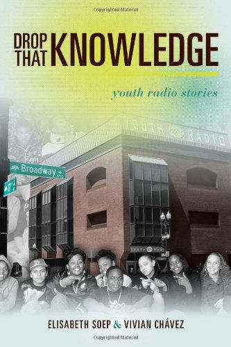 Drop That Knowledge: Youth Radio Sto