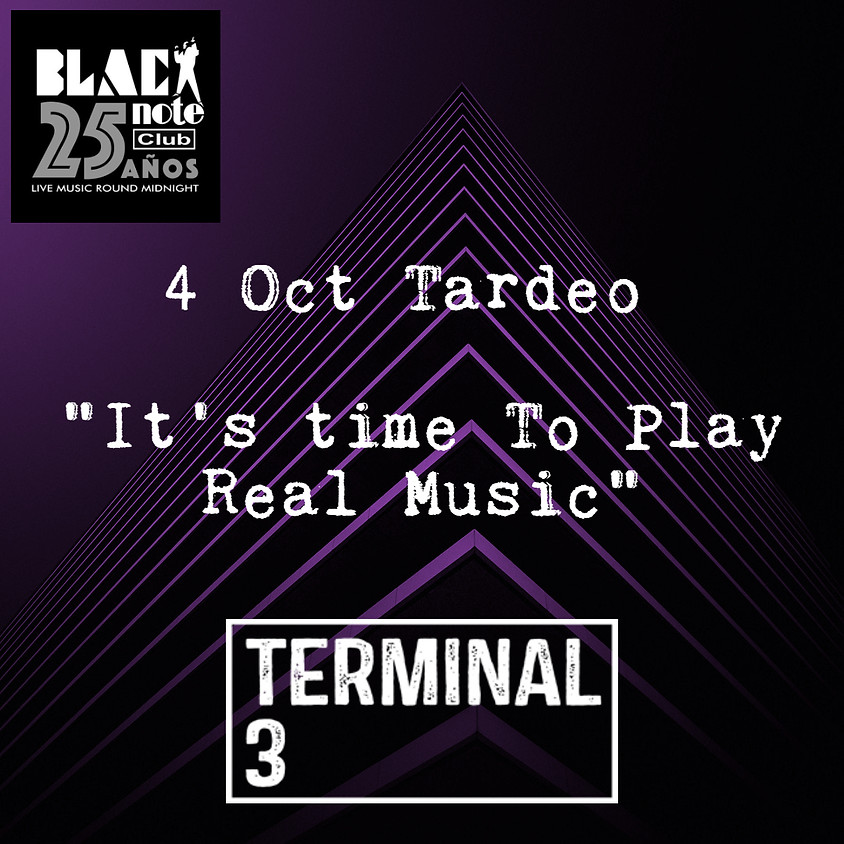 TERMINAL 3. UN TARDEO MUY MUSICAL