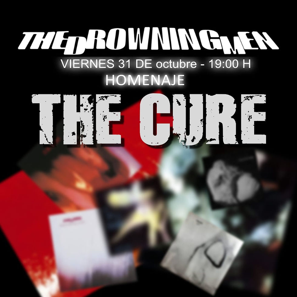 THE DROWNING MEN homenaje a THE CURE