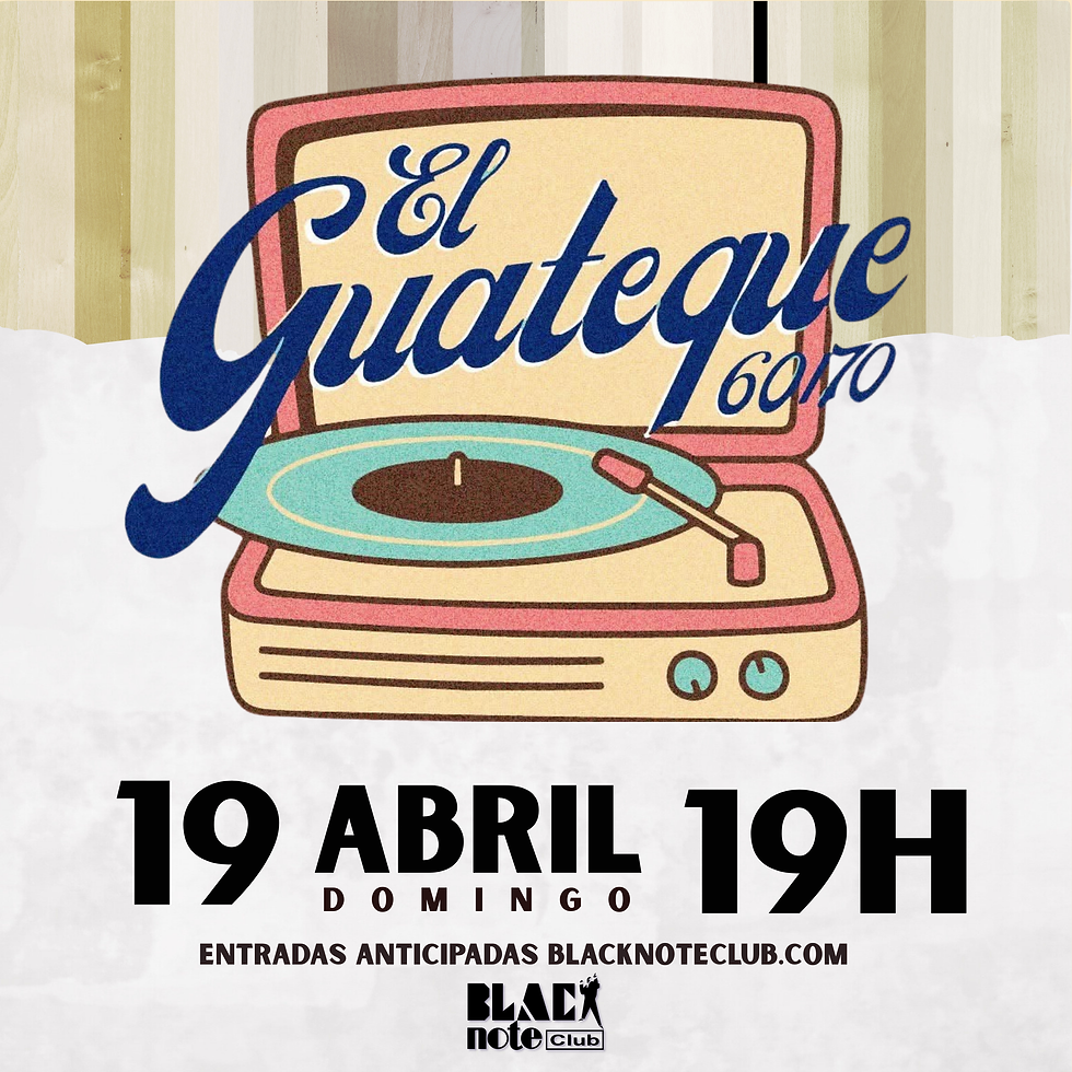 EL GUATEQUE 60/70