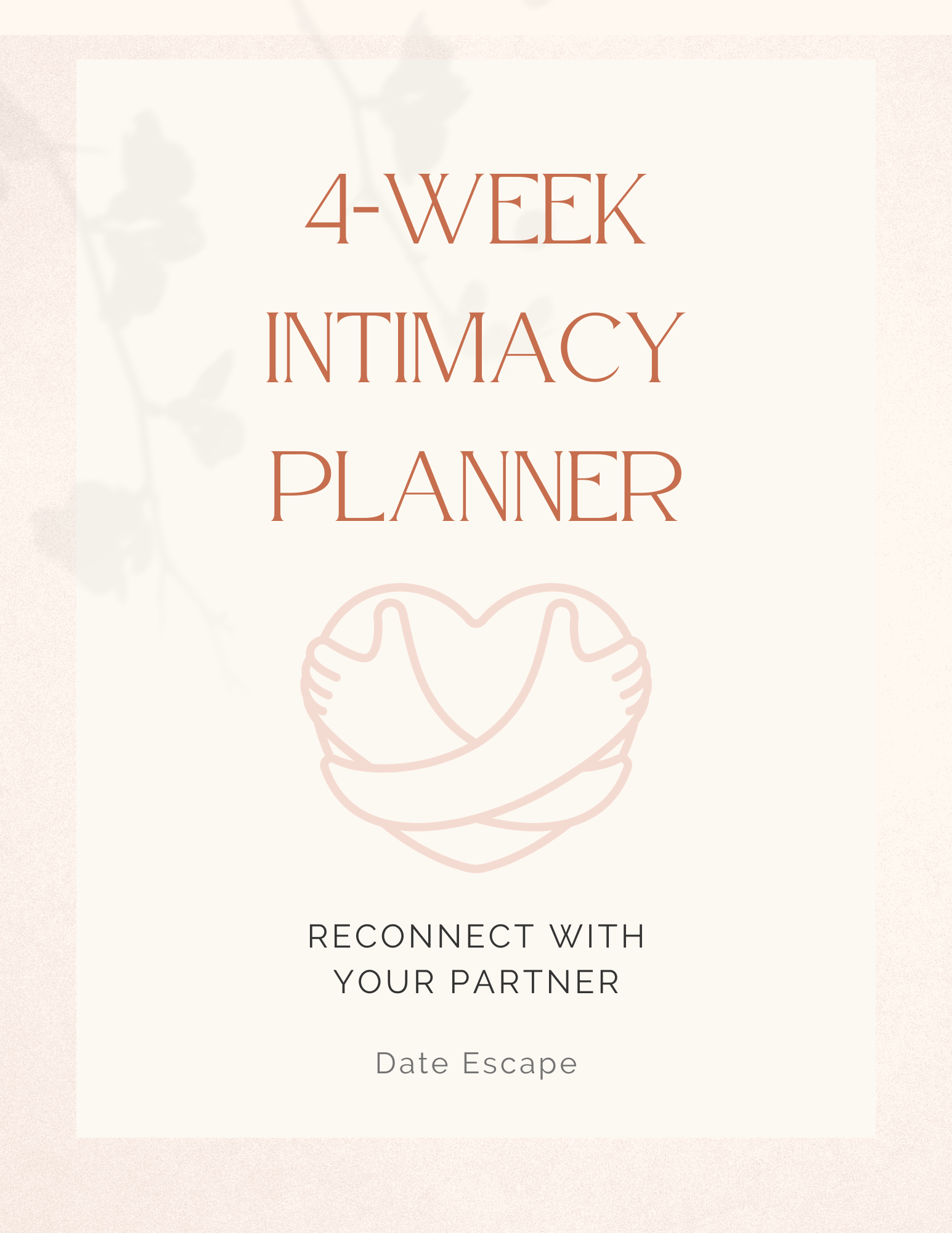 4-Week Intimacy Planner for Couples – Reconnect, Communicate, and Feel Closer