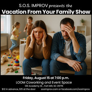 Improv Comedy Show in Fort Mill 8/15