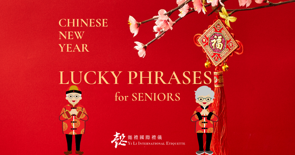 Greetings to say during Chinese New Year - to Seniors