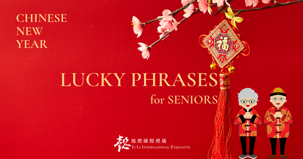 Greetings to say during Chinese New Year - to Seniors