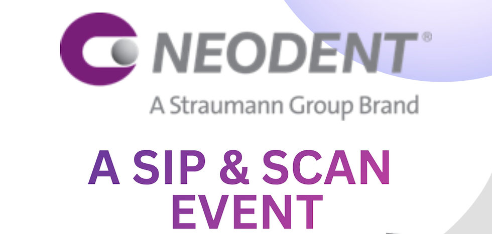 SIP & SCAN EVENT WITH NEODENT