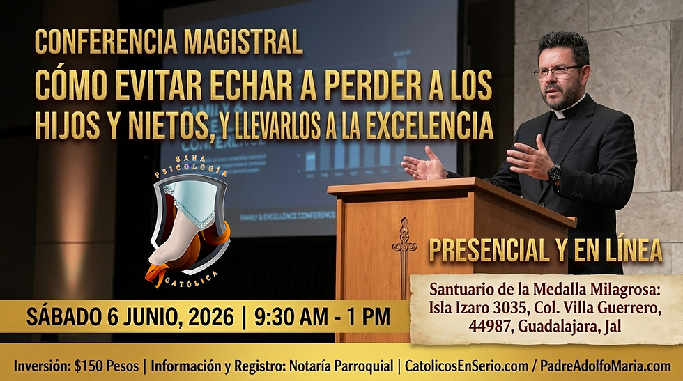 "Cómo evitar echar a perder a los hijos y nietos, y llevarlos a la excelencia" PRESENCIAL