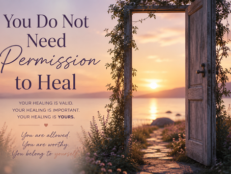 You Do Not Need Permission to Heal