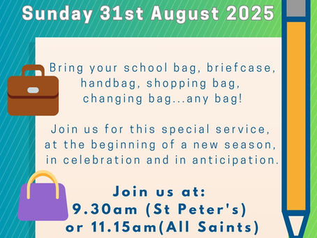 Sunday 31st August – Eleventh Sunday after Trinity - Blessing of the Bags