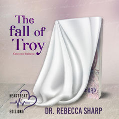 Cover Reveal - "The fall of Troy" di Dr. Rebecca Sharp
