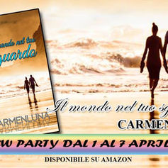 Review party - "Il mio mondo nel tuo sguardo" di Carmenluna