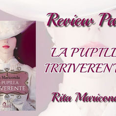 Review Party - "La Pupilla Irriverente" di Rita Mariconda