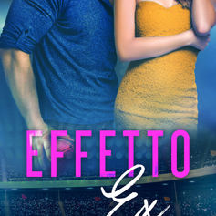 Cover Reveal - "Effetto ex" di Karla Sorenson