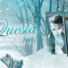 Review Tour - "Questa volta... no!" di Ingrid Rivi