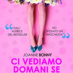 "Ci vediamo domani se non piove" di Joanne Bonny