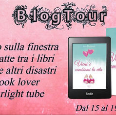 Blog Tour - "Vieni e cambiami la vita" di Asia Picchieri