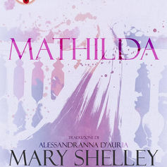 Review party - "Mathilda" di Mary Shelley