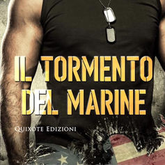 "Il tormento dei marine" di Silvia Carbone e Michela Marrucci