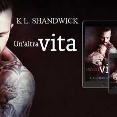 "Un'altra vita" di K.L. Shandwick