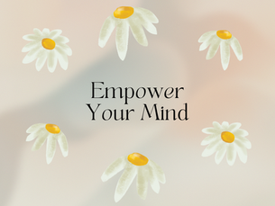 Empower Your Mind: Harnessing the Power of Positive Affirmations for Anxiety Relief