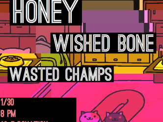 Preview: Honey, Wished Bone, Wasted Champs / Jan. 30 / RBG