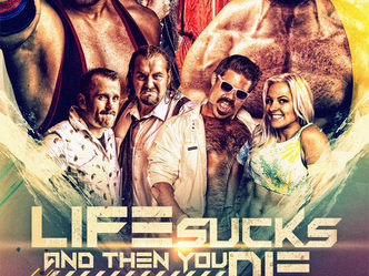 Live Review: Beyond Wrestling: Life Sucks and Then You Die