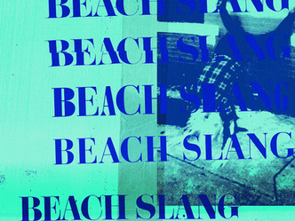 Album Review: Beach Slang - A Loud Bash of Teenage Feelings