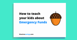 How to teach your kids about: Emergency Funds