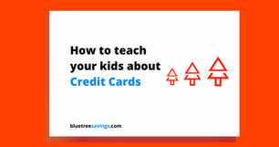 How to teach your kids about: Credit Cards