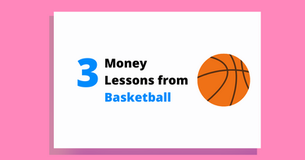 3 Money Lessons From Basketball