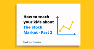 How to teach your kids about: The Stock Market - Part 2