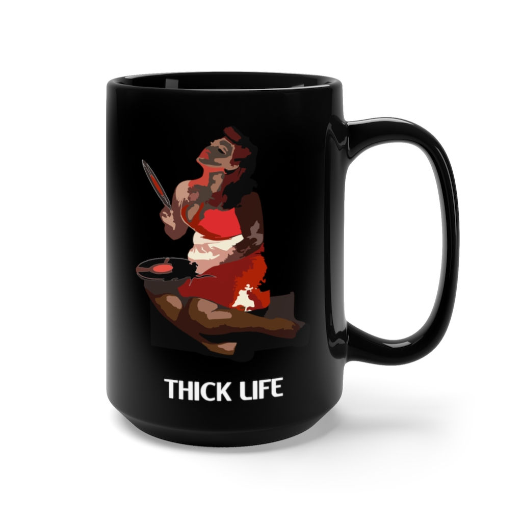 Thick Life Black Mug 15oz
