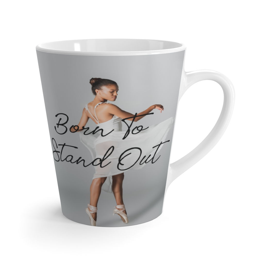 Born To Stand Out Latte Mug