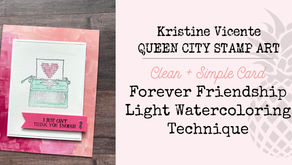 Clean + Simple Card: Forever Friendship - Light Watercoloring Technique