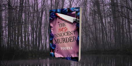 THE NOT SO INNOCENT MURDER BY POORNA: A BUDDING INDIE WRITER BRINGS THE TALE OF FOUR STRANGERS EMBROILED IN A TWISTED MURDER MYSTERY