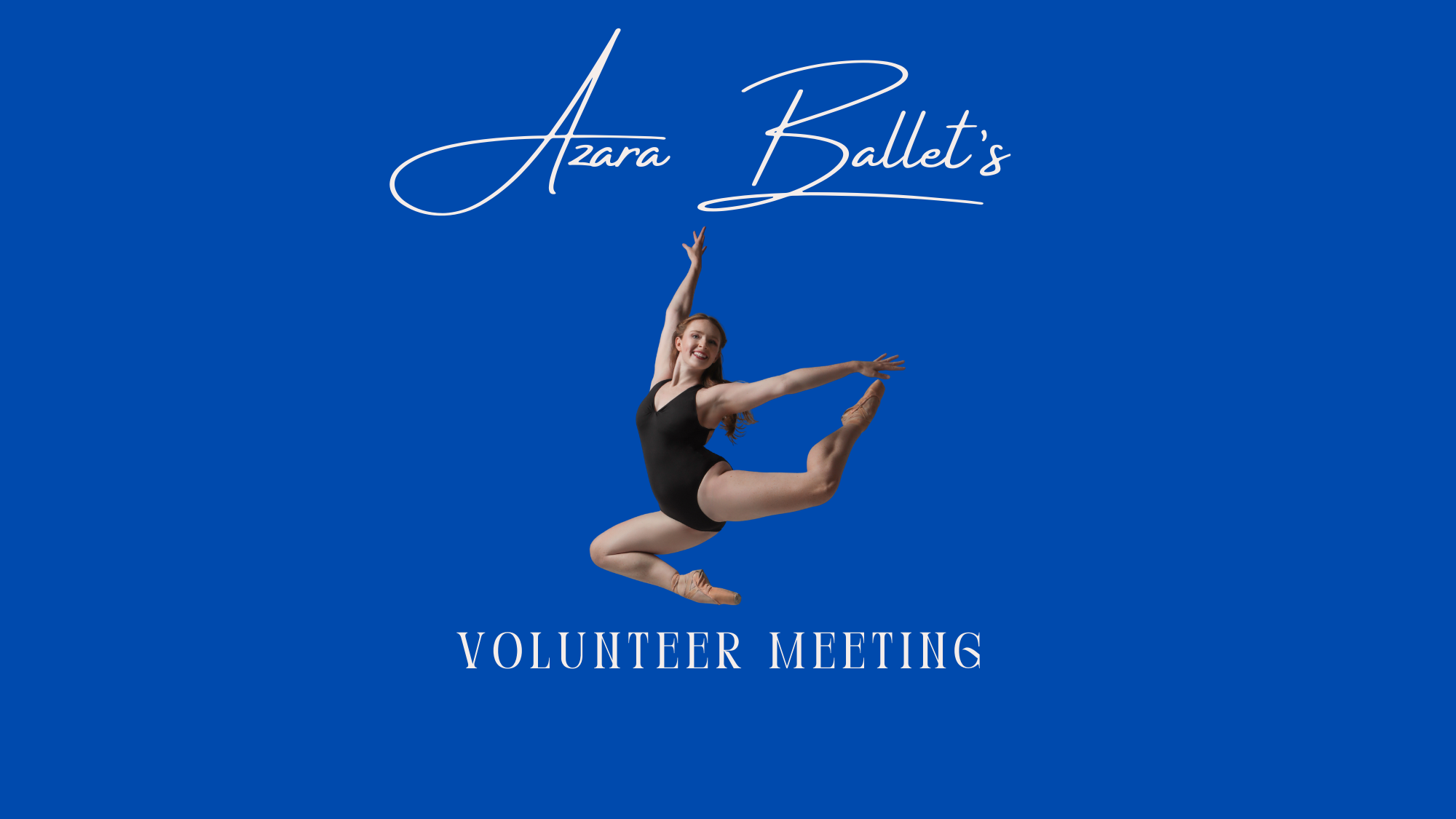 Azara Ballet Azara Ballet's Volunteer Meeting | Azara Ballet