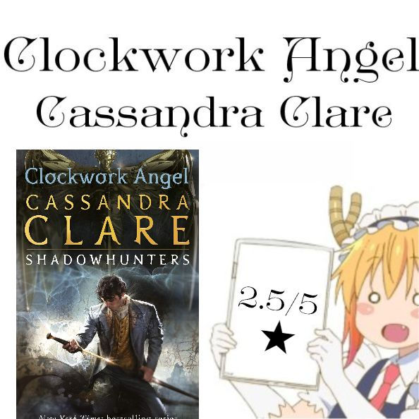 Clockwork Angel - Cassandra Clare